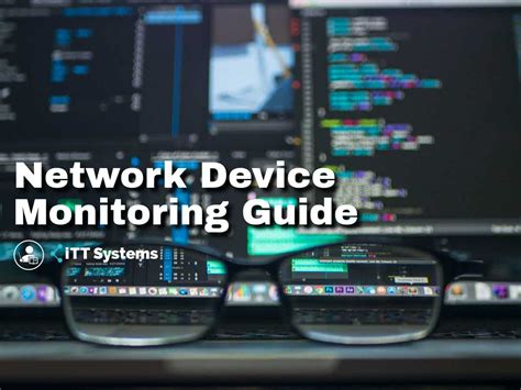 Network Device Monitoring 2022 Guide