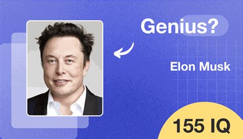 Elon Musk's IQ Score Is 155