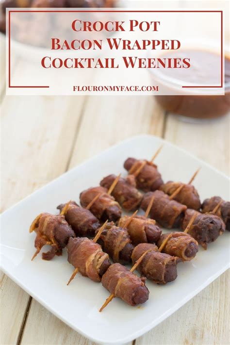 Crock Pot Bacon Wrapped Cocktail Weenies - Flour On My Face