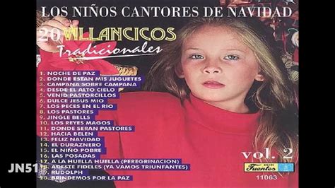 20 Villancicos Tradicionales Vol 2 - Los niños cantores de la Navidad. - YouTube