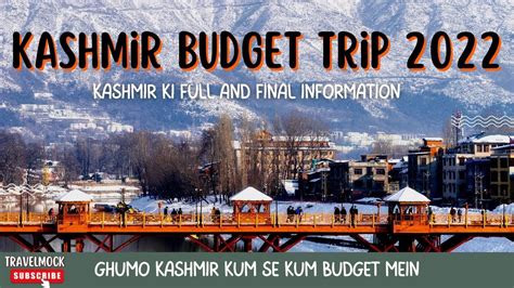 Kashmir Trip Budget | Kashmir Tour Budget 2022 | Kashmir Trip in June ...