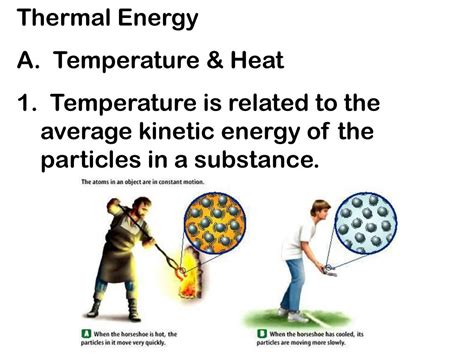 PPT - Thermal Energy A. Temperature & Heat 1. Temperature is related to the average kinetic ...