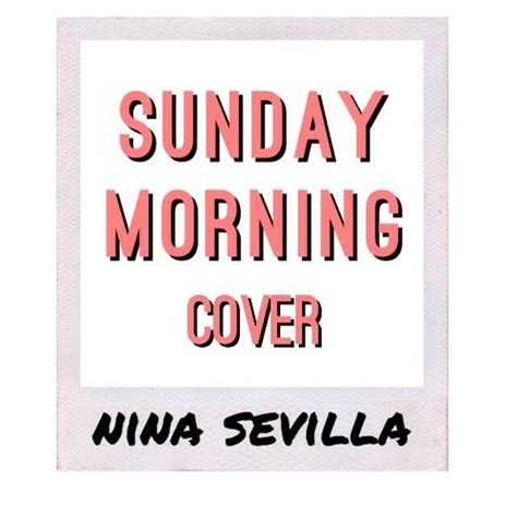 Stream Sunday Morning - Maroon 5 (Cover) by Nina Sevilla | Listen ...