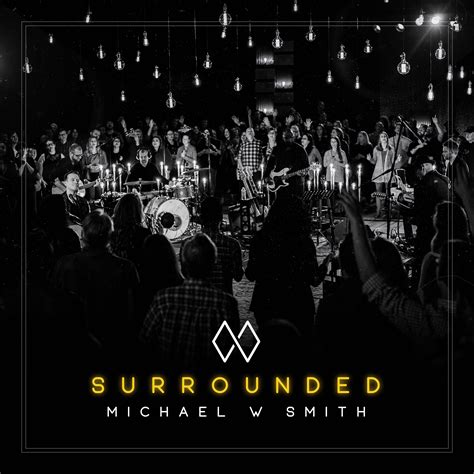 Jesusfreakhideout.com: Michael W. Smith, "Surrounded" Review