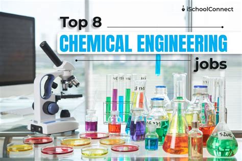 Chemical engineering jobs | Top 8 enriching ones to aim for