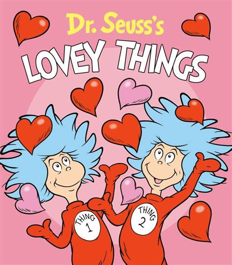 Dr. Seuss's Lovey Things by Dr. Seuss: 9781984851888 | PenguinRandomHouse.com: Books in 2021 ...