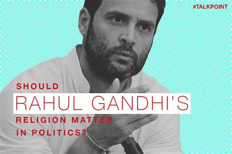 Rahul Gandhi is truly a cosmo-religious man – ThePrint