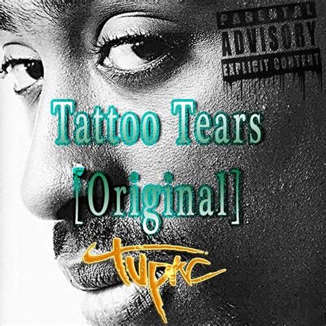 Stream 2Pac - Tattoo Tears (feat. OUTLAWZ) (Alternate Original Version) by 2Pac.radio | Listen ...