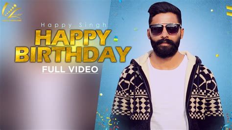 Happy Birthday (Full Song) Happy Singh | Harnav Brar | New Punjabi ...