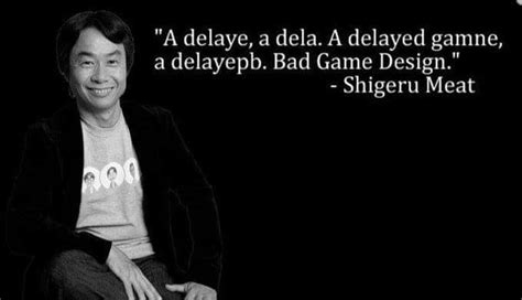 A Delaye, a Dela | A Delayed Game Is Eventually Good, But a Bad Game Is Bad Forever | Know Your Meme