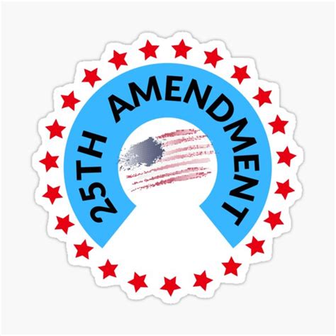 "25th Amendment TWENTY-FIFTH AMENDMENT" Sticker for Sale by NovaCarter | Redbubble