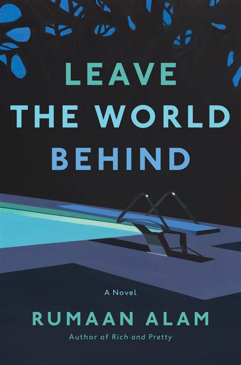 Rumaan Alam on His New Novel 'Leave the World Behind', Upcoming