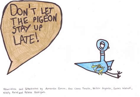 DON'T LET THE PIGEON STAY UP LATE! - YEAR 3 MORNING by Colégio ECCOS ...