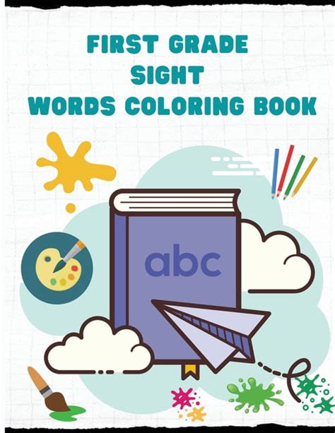 First Grade Sight Words Coloring Book : Sight Words Coloring Worksheets Kindergarten- Sight ...