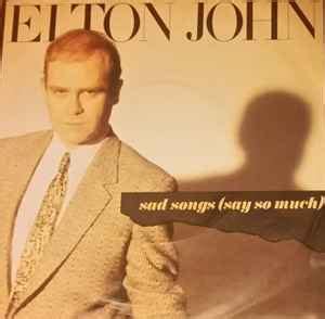 Elton John - Sad Songs (Say So Much) (1984, Vinyl) | Discogs