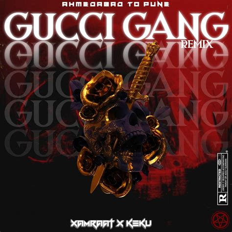 XAMRAAT – GUCCI GANG (REMIX) Lyrics | Genius Lyrics