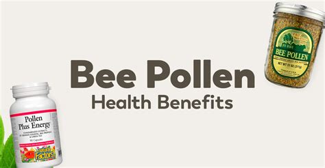 10 Surprising Health Benefits of Bee Pollen Supplements