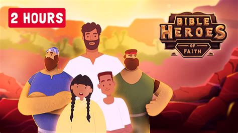 Bible Heroes of Faith Complete Series - All Episodes in One Video! - YouTube