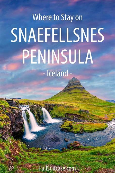 Where to Stay on Snæfellsnes Peninsula (Iceland): Best Towns & Hotels