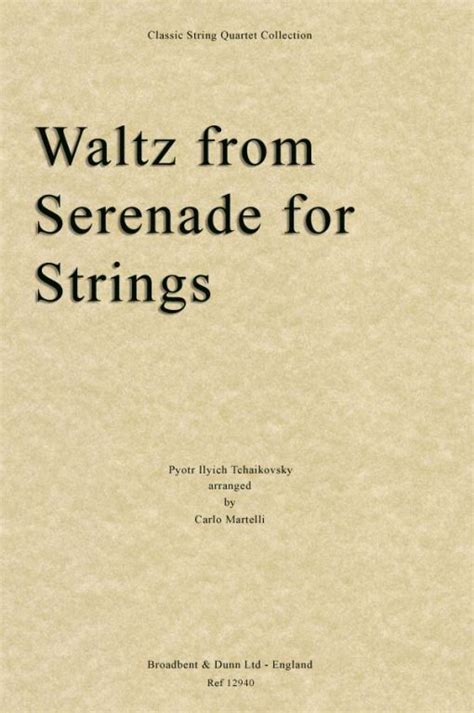 Tchaikovsky - Waltz from Serenade for Strings (String Quartet Score) - Broadbent & Dunn Ltd ...