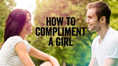 How To Compliment A Girl - YouTube