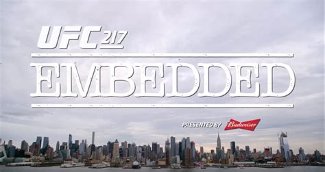 UFC 217 Embedded Episode 2