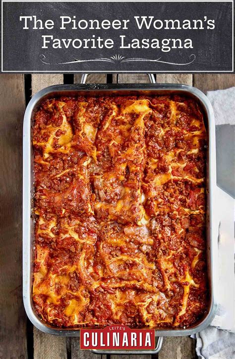 The Pioneer Woman’s Lasagna – Leite's Culinaria