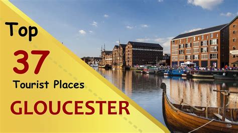 Tourist Attractions Gloucester - Tourist Destination in the world