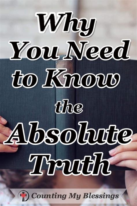 Why You Need to Know the Absolute Truth – Counting My Blessings