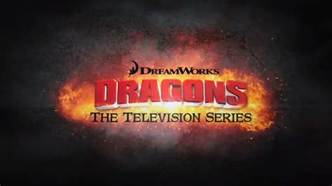 Dreamworks Dragons TV Series: Commercials and Confirmed Release Date ...