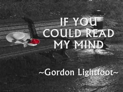 IF YOU COULD READ MY MIND - (Gordon Lightfoot / Lyrics) - YouTube