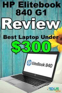 HP Elitebook 840 G1 Review - Tech Life 101