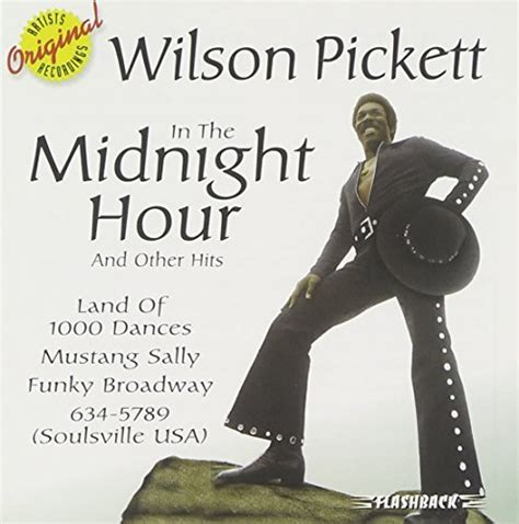 Wilson Pickett In The Midnight Hour. Bull Moose