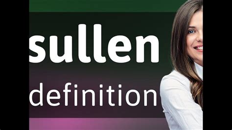 Sullen — what is SULLEN definition - YouTube