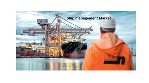 Ship management Market Size, Share, Growth Rate, Company Profiles ...