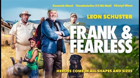 Frank and Fearless | Leon Schuster, Kenneth Nkosi, Khanyi Mbau | Full Movie - YouTube