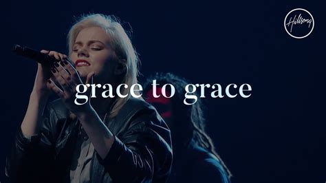 Grace To Grace - Hillsong Worship - Kingdom Way