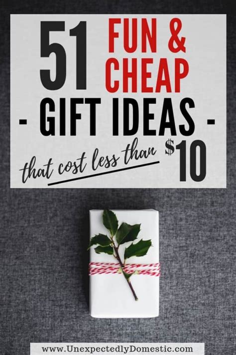 51 Cheap & Creative Gift Ideas Under $10 (that people actually want!)