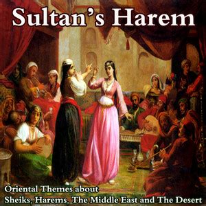Sultan's Harem (Oriental Themes About Sultans, Harems, The Middle East ...