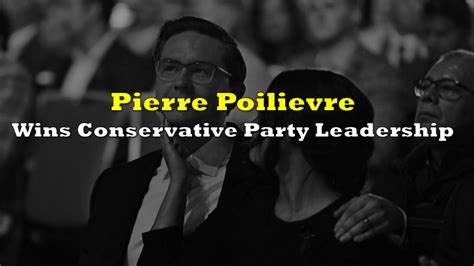 Pierre Poilievre Wins Conservative Party Leadership | the deep dive