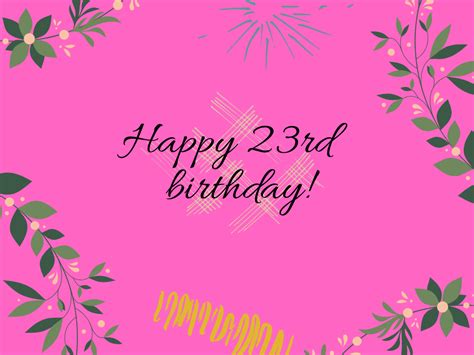 Happy 23rd birthday card 5 -FreeEcards