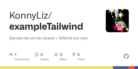 GitHub - KonnyLiz/exampleTailwind: Ejemplo de uso de Laravel + Tailwind css npm