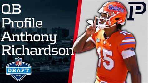 NFL Draft Prospect Profiles | Anthony Richardson