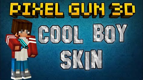 Pixel Gun 3D - Cool Boy Skin - YouTube