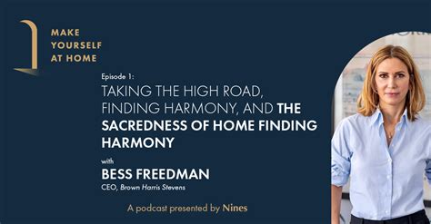 [Make Yourself at Home Podcast E1] Brown Harris Stevens CEO Bess Freedman - Nines