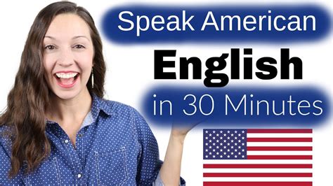 Speak American English in 30 Minutes: Advanced Pronunciation Lesson ...