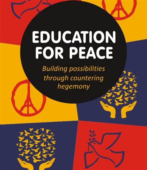 Education for Peace: Building Possibilities Through Countering Hegemony – Alternotespress