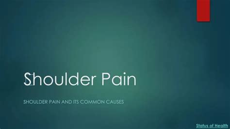 PPT - ﻿Shoulder Pain and its Common Causes PowerPoint Presentation, free download - ID:7458956
