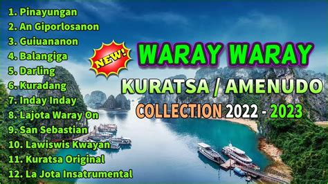 WARAY-WARAY KURATSA / AMENUDO BEST SONGS COLLECTION || KURATSA ...