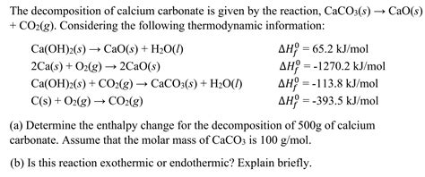 Solved The decomposition of calcium carbonate is given by | Chegg.com